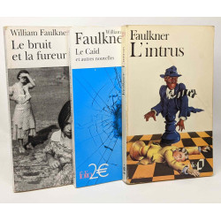 Le bruit et la fureur + Le Caïd et autres nouvelles + L'intrus ---...
