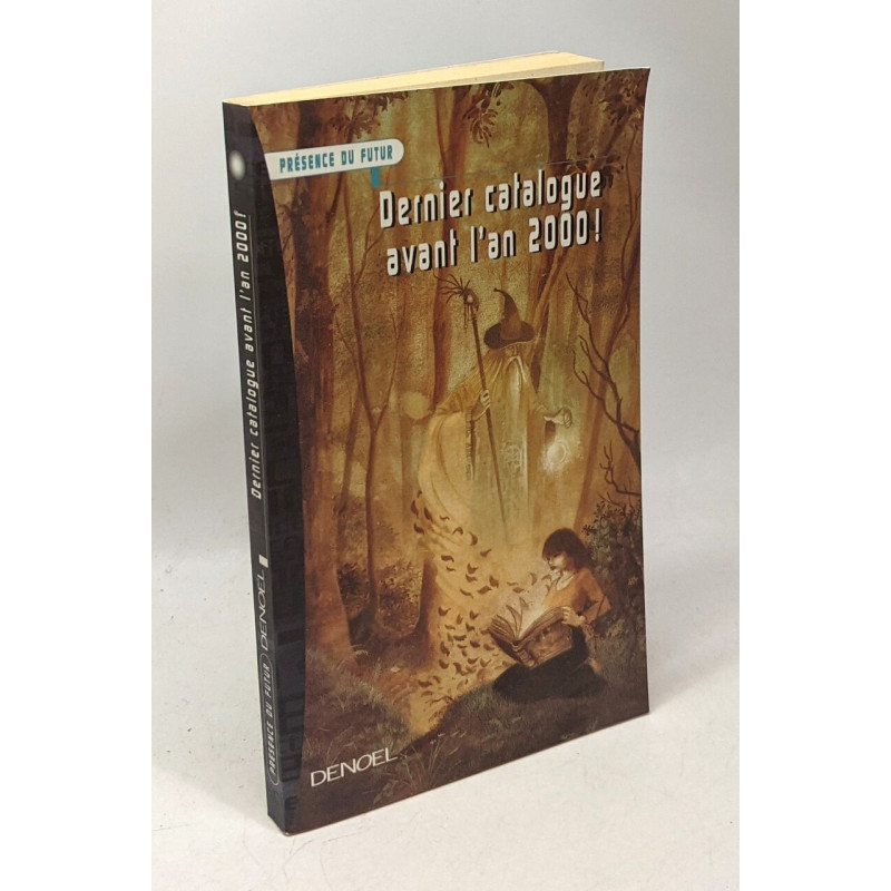 Dernier catalogue avant l'an 2000§ - présence du futur