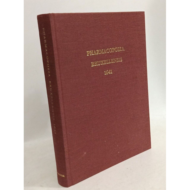 Pharmacopoeia Bruxellensis 1641 (facsimile reprint)