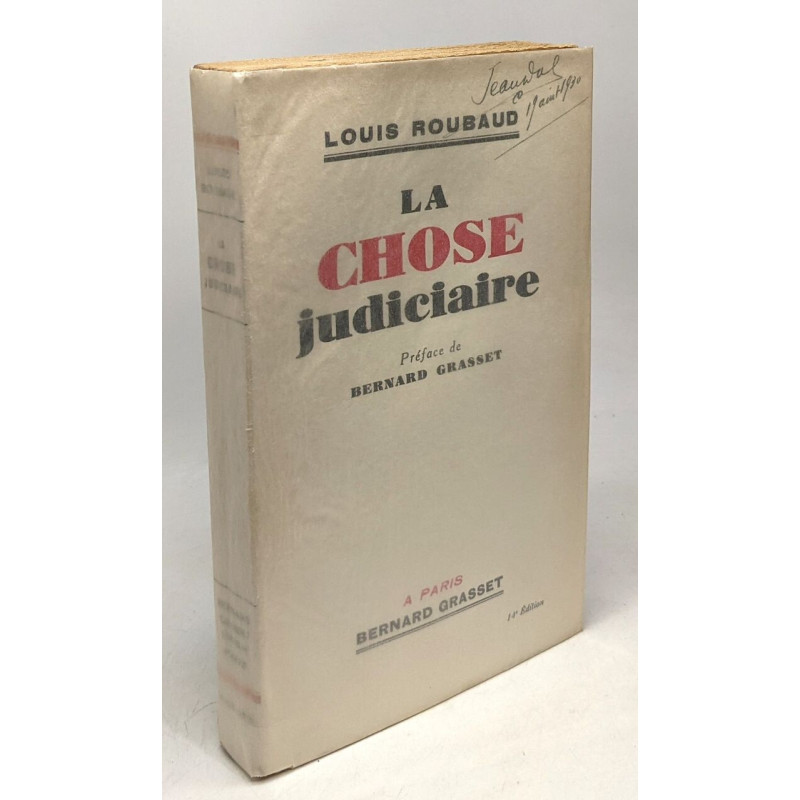 La chose judiciaire - préface de Bernard Grasset