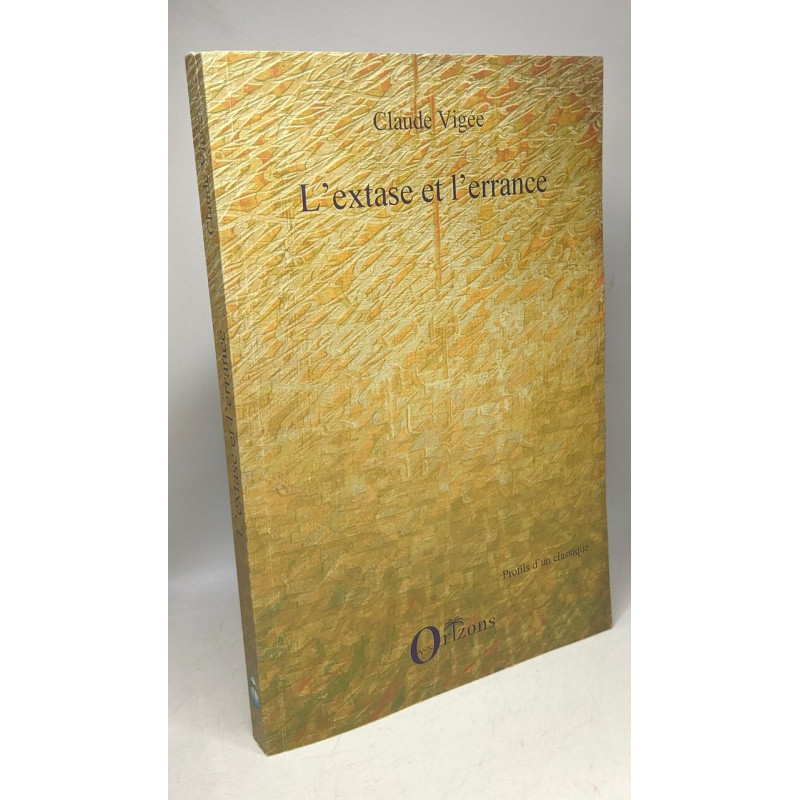 L'extase et l'errance