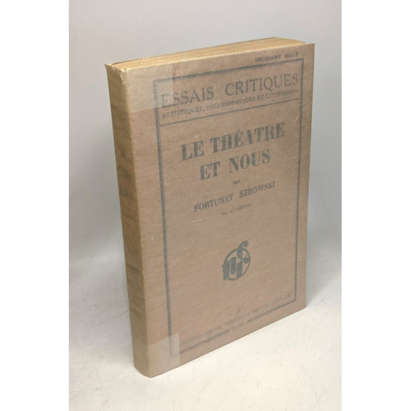 Le théâtre et nous - essais critiques