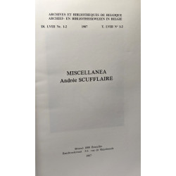 Miscellanea Andrée Scufflaire --- archives et bibliothèques de...