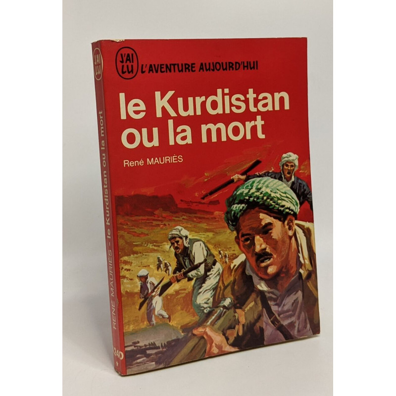 Le Kurdisan est mort - l'aventure aujourd'hui