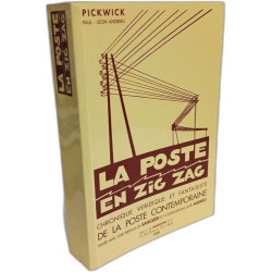 La poste en Zig Zag. Chronique véridique et fantaisiste de la...