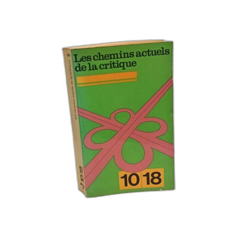 Les chemins actuels de la critique: Colloque de Cerisy