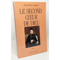 Le second coeur de Dieu --- avec hommage de l'auteur