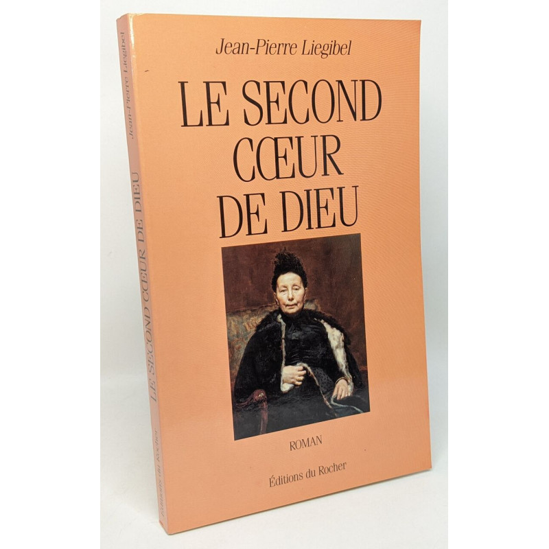 Le second coeur de Dieu --- avec hommage de l'auteur
