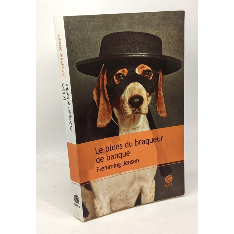 Le blues du braqueur de banque