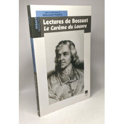 Lectures de Bossuet Le Carême du Louvre