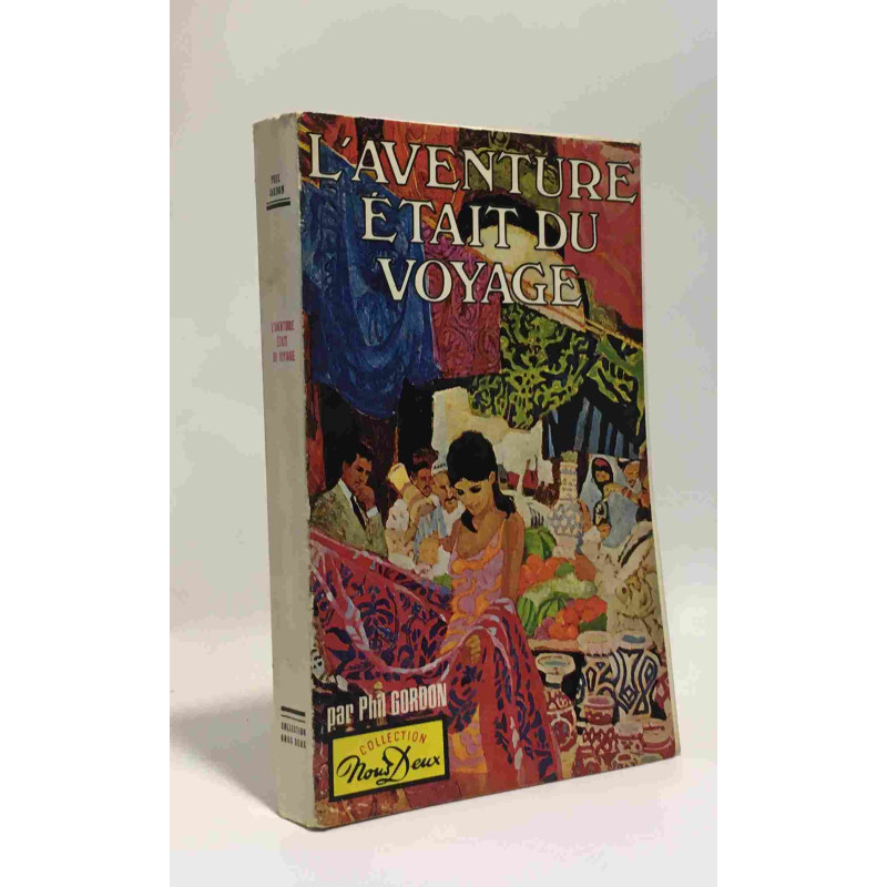 L'aventure était du voyage