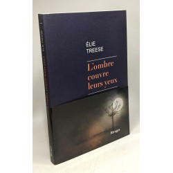 L'ombre couvre leurs yeux