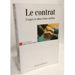 LE CONTRAT.: Usages et abus d'une notion