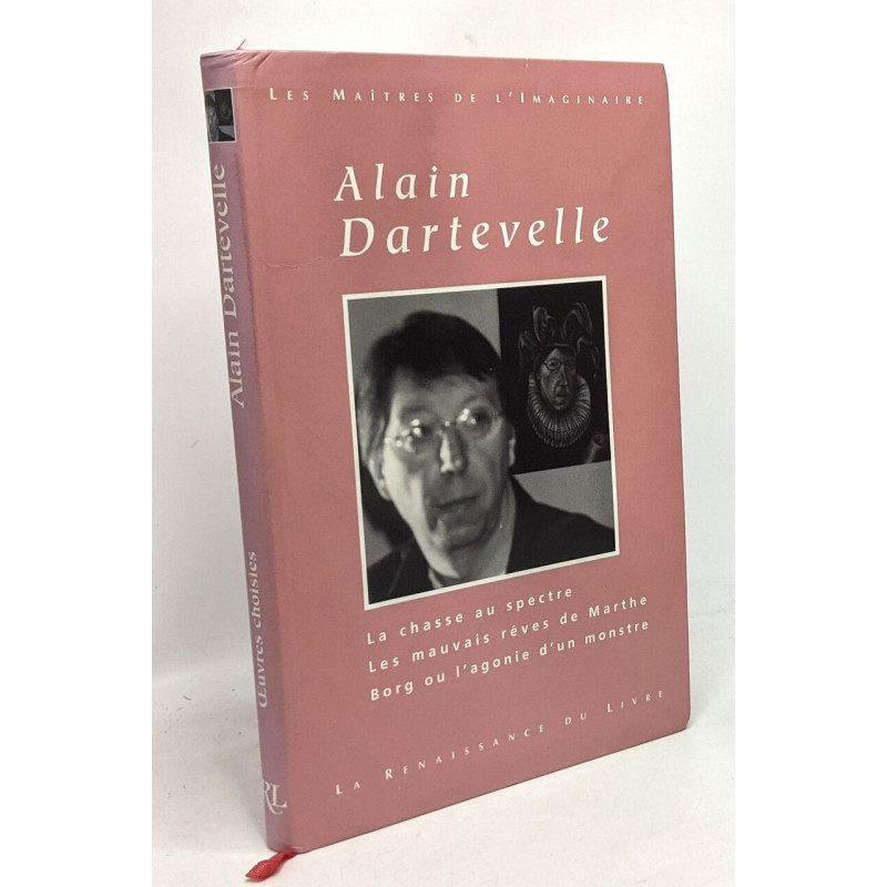 Alain Dartevelle oeuvres choisies - La Chasse au spectre Les...