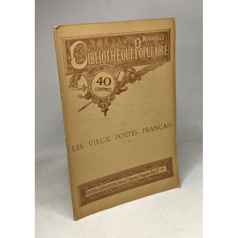 Les vieux poètes français --- Nouvelle bibliothèque populaire n°108