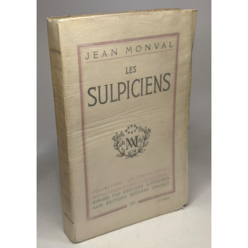 Les sulpiciens / Les grands ordres monastiques et instituts religieux