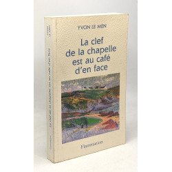 La clef de la chapelle est au café d'en face