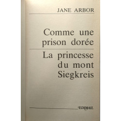 Comme une prison dorée - La Princesse du mont Siegkreis