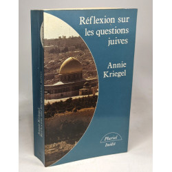 Reflexions sur les questions juives1984