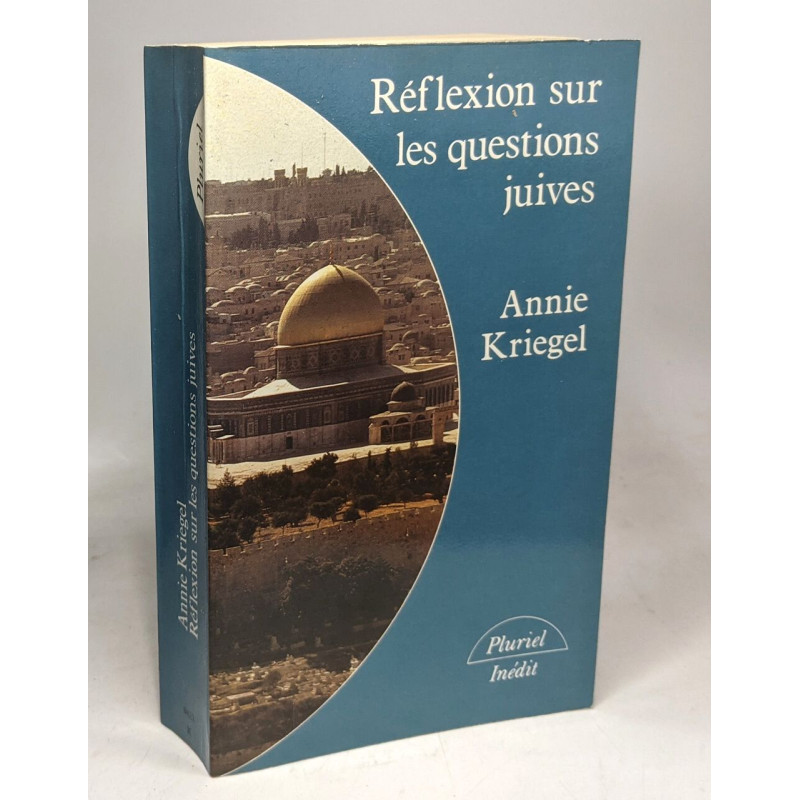 Reflexions sur les questions juives1984