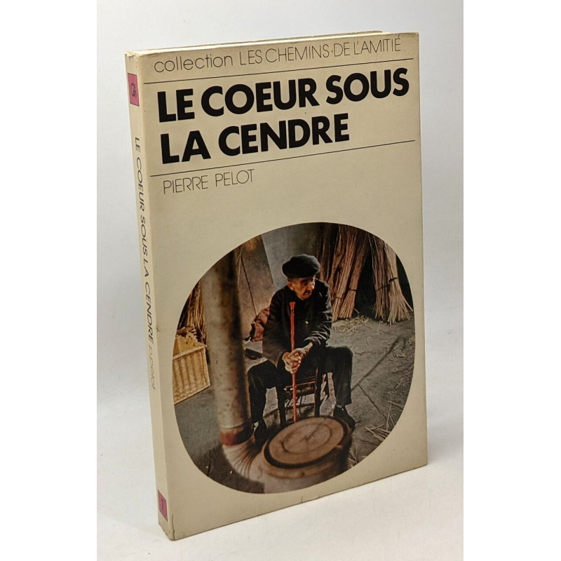 LE COEUR SOUS LA CENDRE