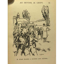 Au revoir M. Chips - traduit par Maurice Rémon -- illustrations de...