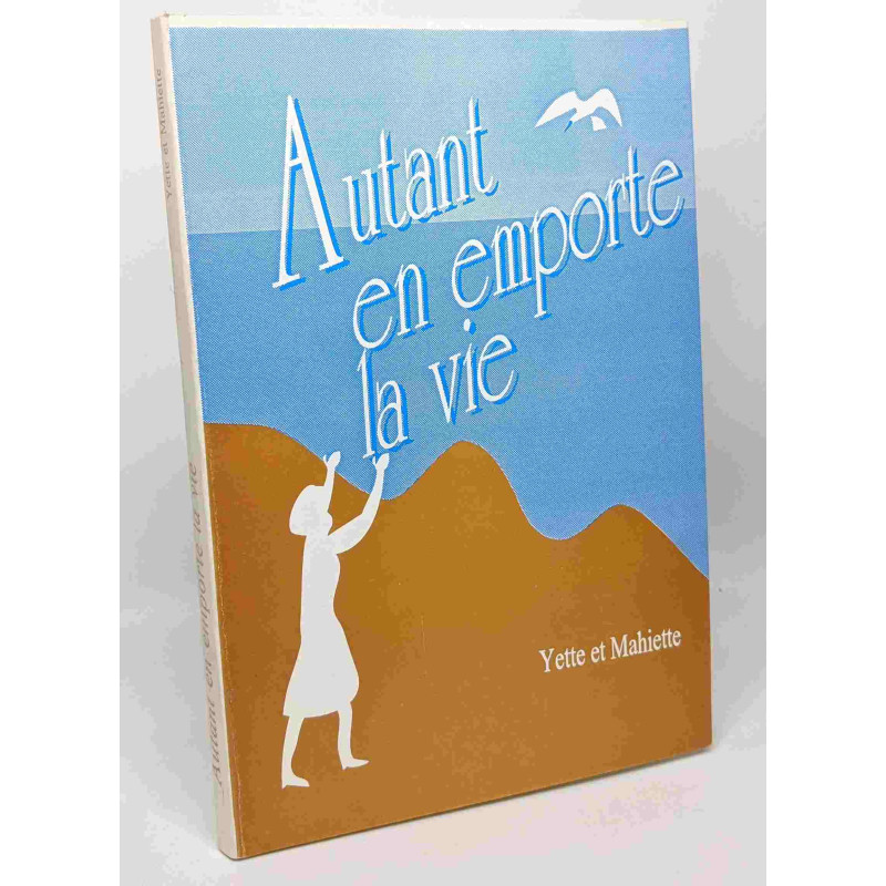 Autant en emporte la vie