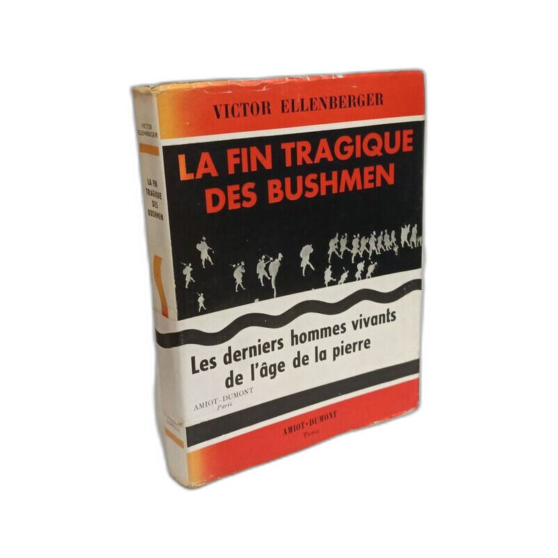 La Fin tragique des Bushmen. Les derniers hommes vivants de l'âge...