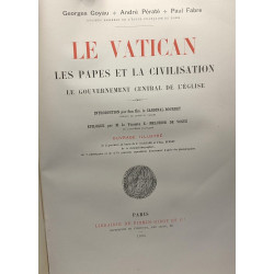 Le Vatican : les papes et la civilisation le gouvernement central...