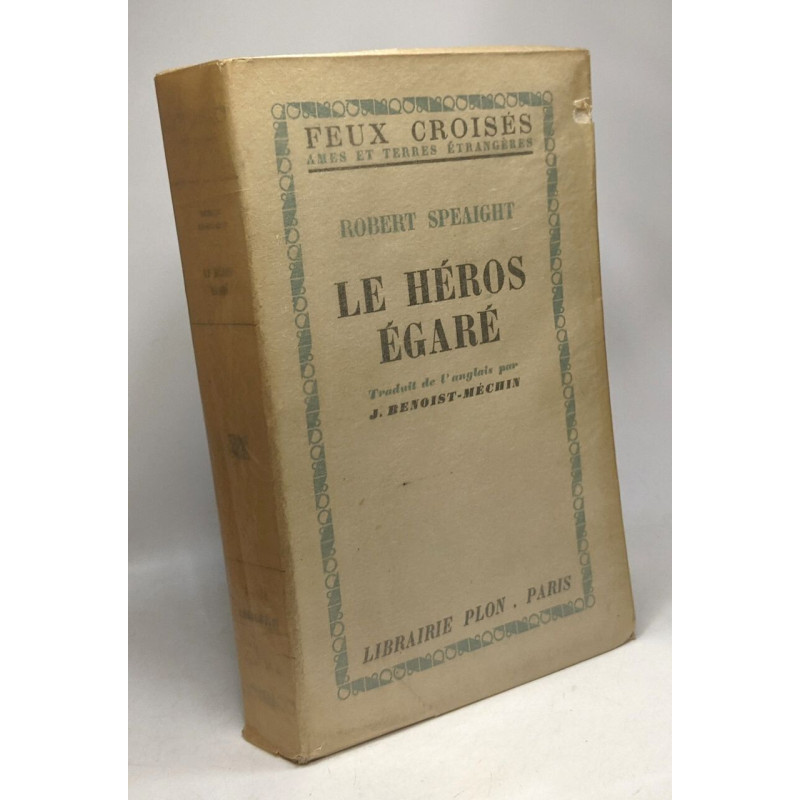 Le héros égaré / Coll. feux croisés âmes et terres étrangères -...