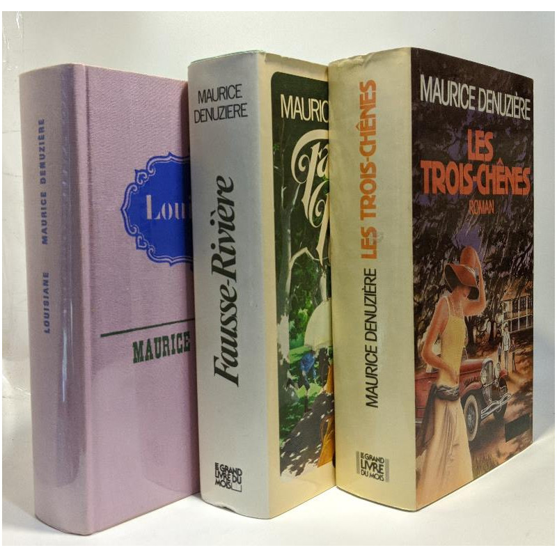 Louisiane + Fausse-rivière + Les trois-chênes --- 3 volumes