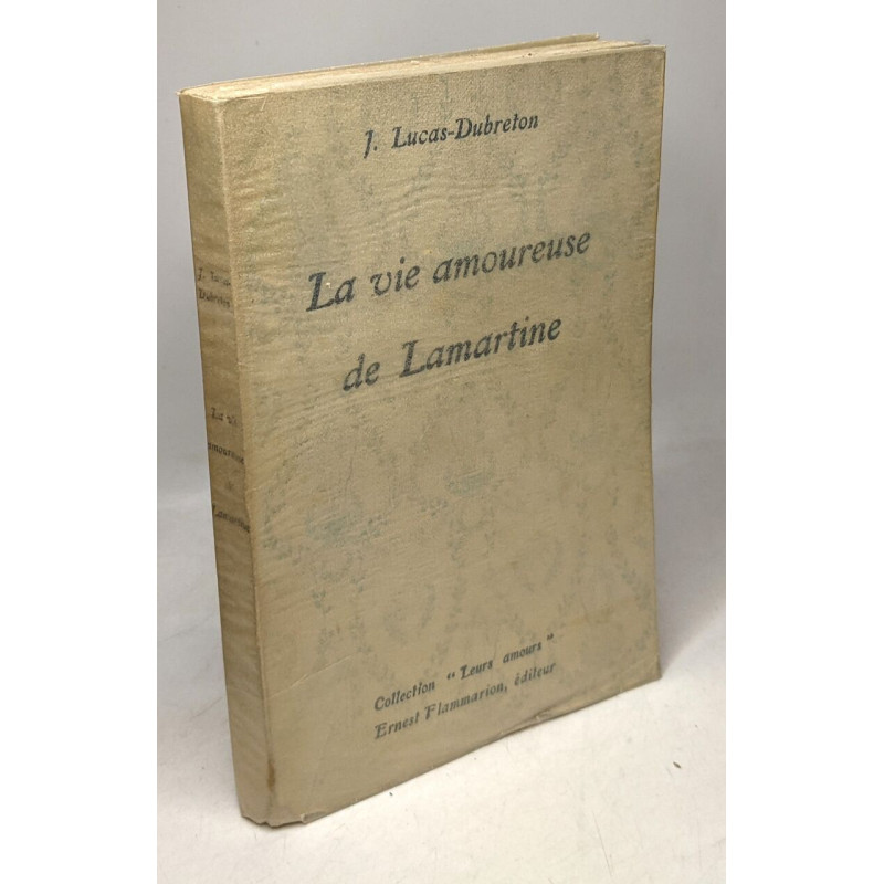 La vie amoureuse de Lamartine