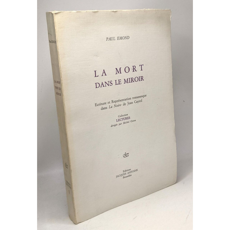 La mort dans le miroir - écriture et représentation romanesque...