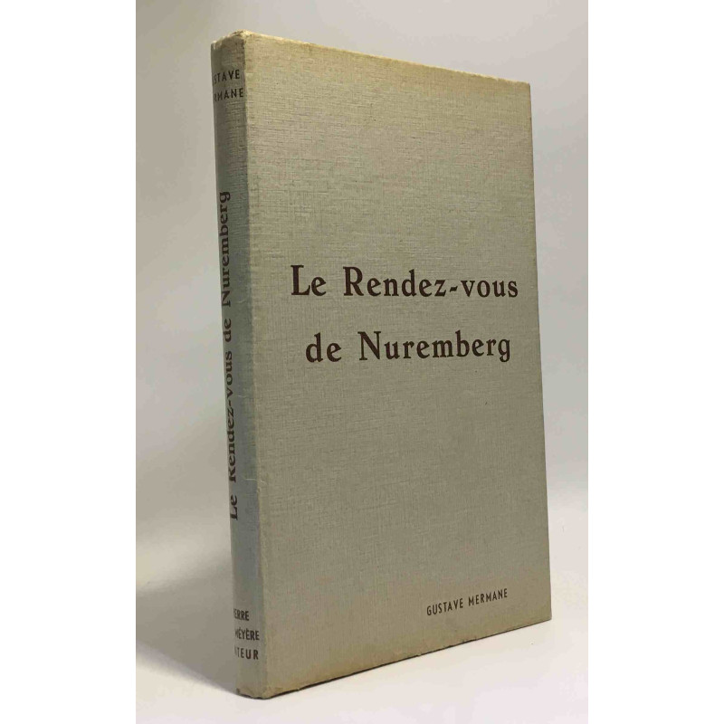 Le rendez-vous de Nuremberg