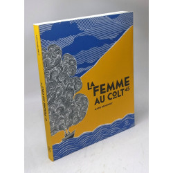 La Femme au Colt 45