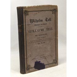 Wilhelm Tell - schauspiel von Schiller --- Guillaume Telle drame...