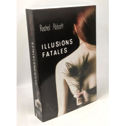 Illusions fatales