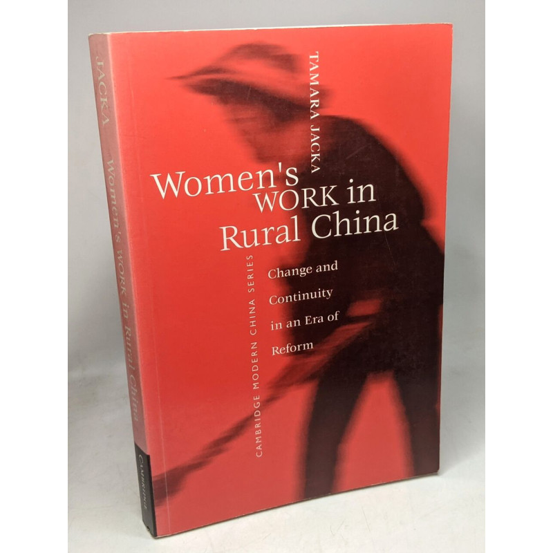 Women's Work in Rural China: Change and Continuity in an Era of...