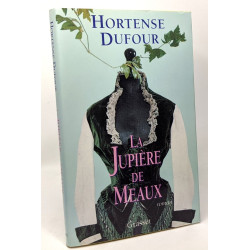 La jupière de Meaux --- avec hommage de l'auteur