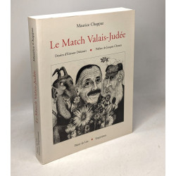 Le match Valais-Judée. Dessins d'Etienne Delessert