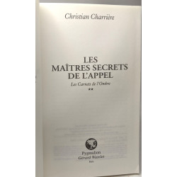 LES MAITRES SECRETS DE L'APPEL. Tome 2 Les carnets de l'ombre