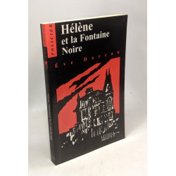 Hélène et la fontaine noire