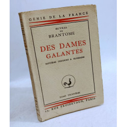 Des dames galantes septième discours et glossaire tome troisième...