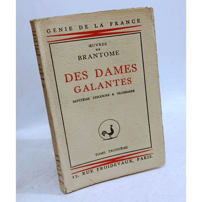 Des dames galantes septième discours et glossaire tome troisième...