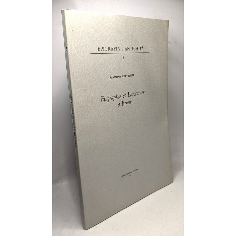 Épigraphie et Littérature à Rome / Epigrafia e Antichità 3