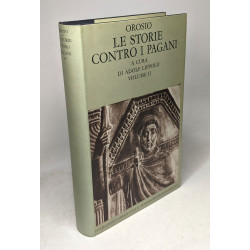 Le storie contro i pagani Volume 1 (Libri I-IV) e 2 (Libri V-VII)...