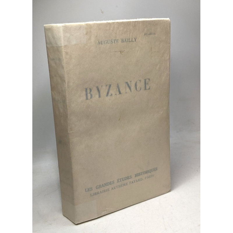 Byzance - les grandes études historiques