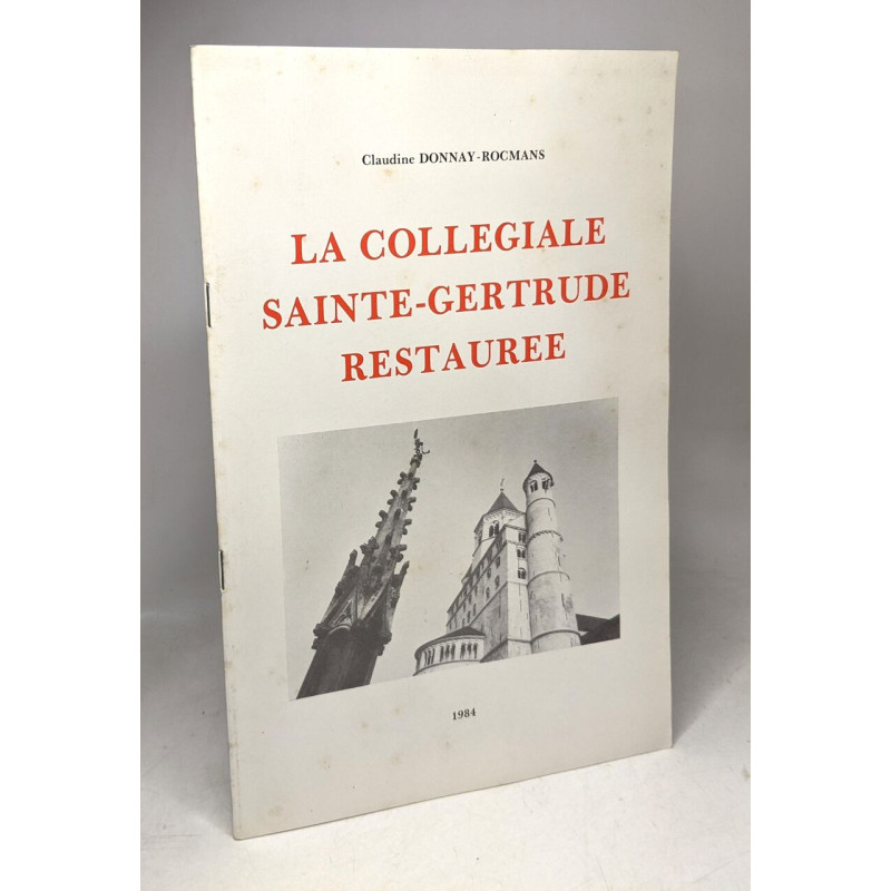 La collégiale sainte-gertrude restaurée