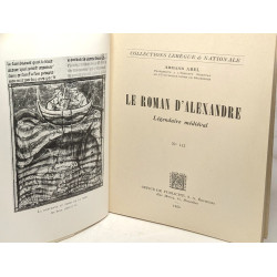 Le roman d'Alexandre - légendaire médiéval n°112 / coll. Lebègue...