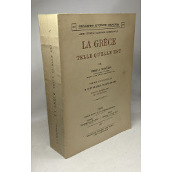 La Grèce telle qu'elle est. Précédé d'une lettre de M. le Mis de...